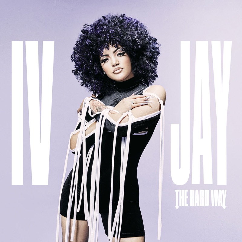 IV Jay - The Hard Way