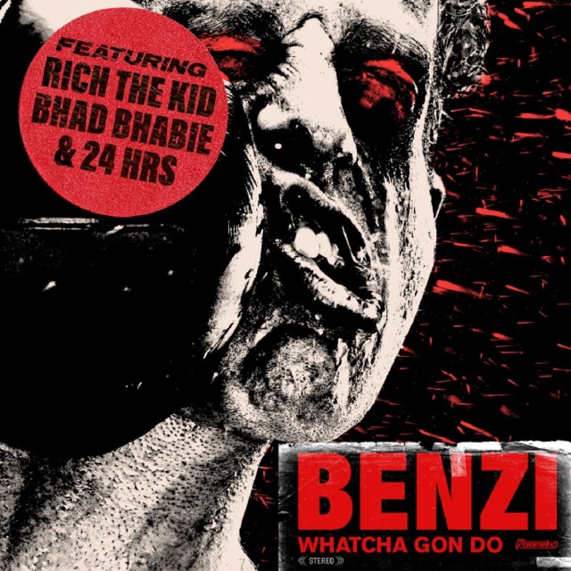 BENZI ft. Rich The Kid, Bhad Bhabie & 24hrs - Whatcha Gon Do