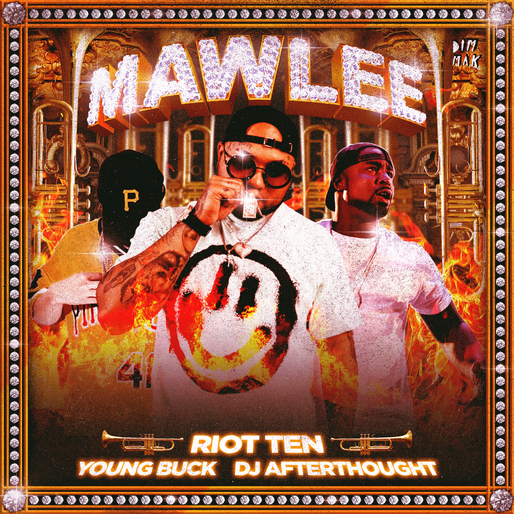 Riot Ten ft Young Buck & DJ Afterthought - Mawlee