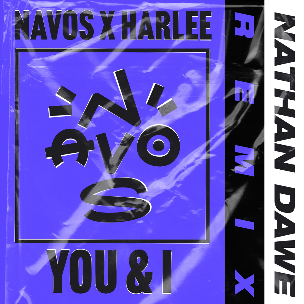 Navos & HARLEE - You And I (Nathan Dawe Remix)