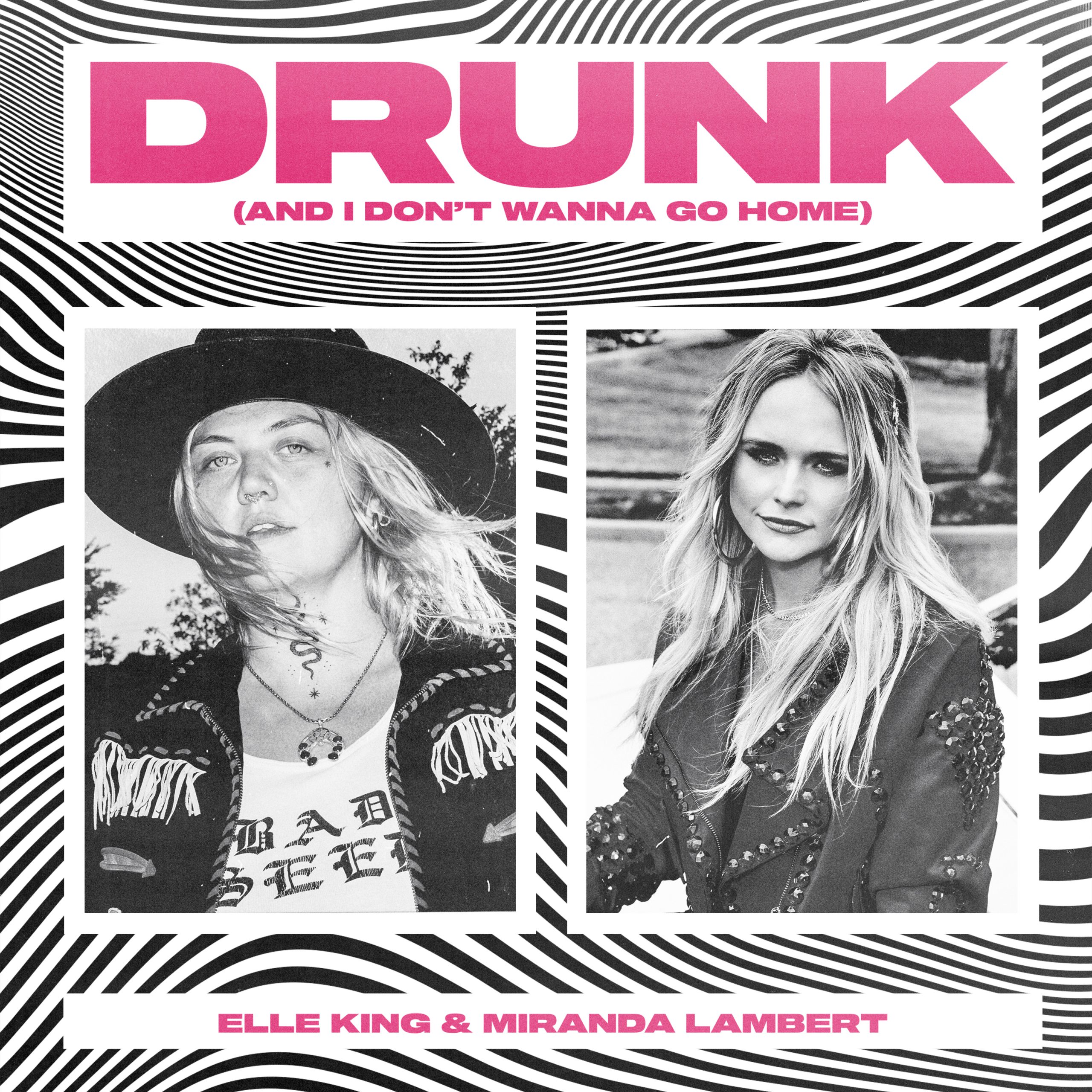 Elle King & Miranda Lambert - Drunk (And I Dont Wanna Go Home)