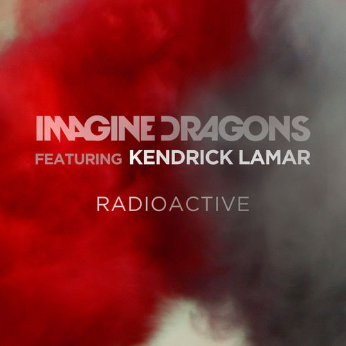 Imagine Dragons ft Kendrick Lamar - Radioactive (Remix)