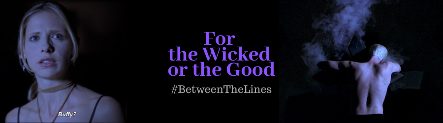 For the Wicked or the Good