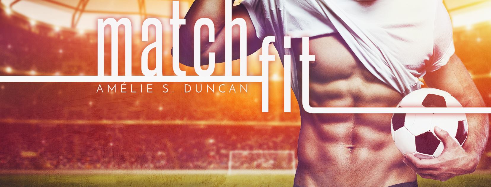 Match Fit by Amelie S Duncan banner