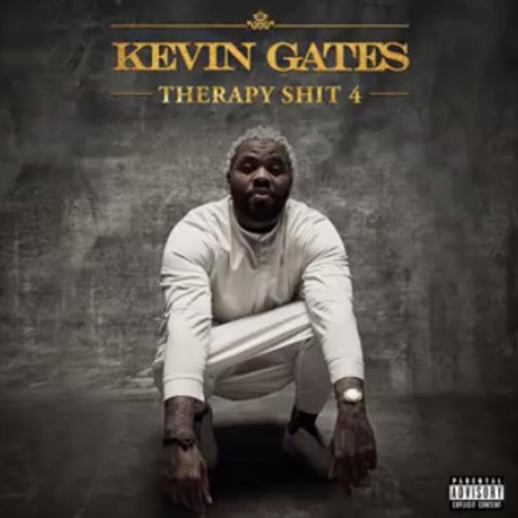 Kevin Gates -  Therapy Shit 4