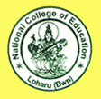 National College of Education, Loharu