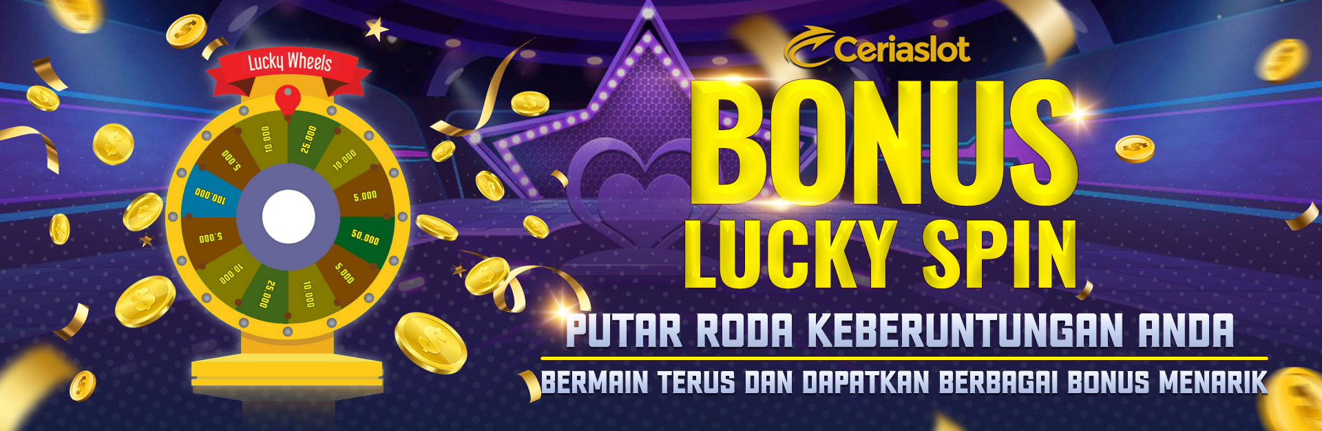 DAPATKAN LUCKY SPIN MINGGUAN DI CERIASLOT