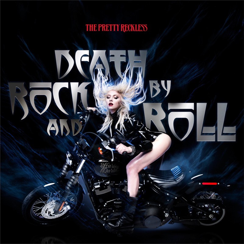 The Pretty Reckless - Death By Rock & Roll