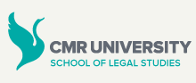 School of Legal Studies, CMR University, Bengaluru