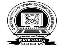 GANDHI INSTITUTE OF ADVANCED COMPUTER AND RESEARCH, Rayagada