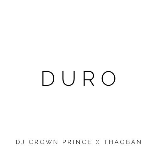 DJ Crown Prince ft Thaoban - Duro