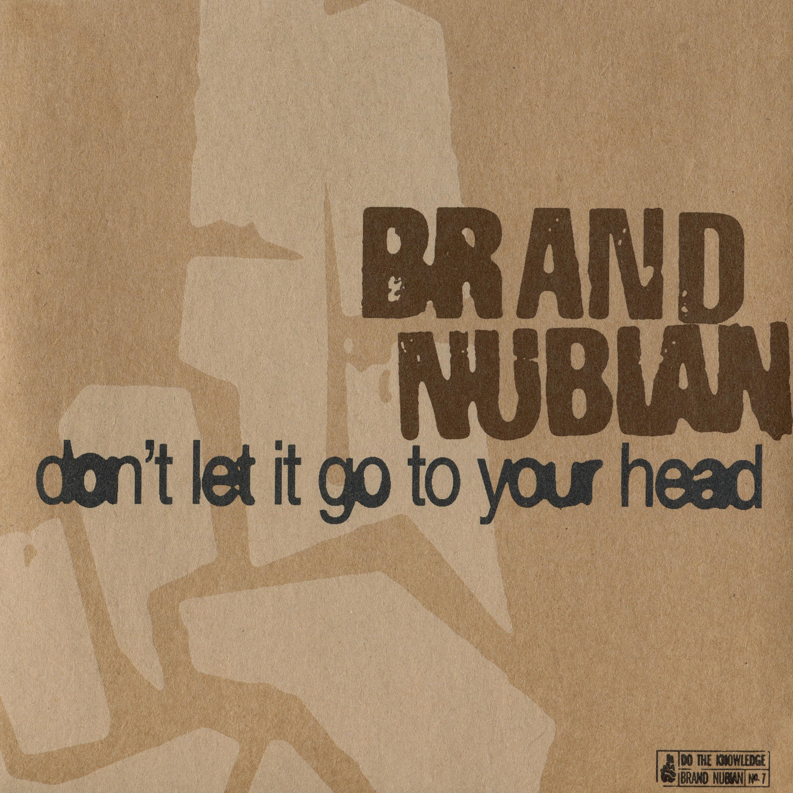 Brand Nubian - Back Up Off The Wall