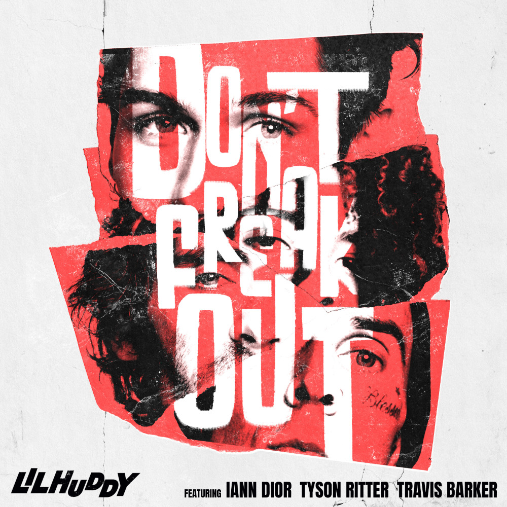 LILHUDDY ft iann dior, Tyson Ritter & Travis Barker - Don't Freak Out