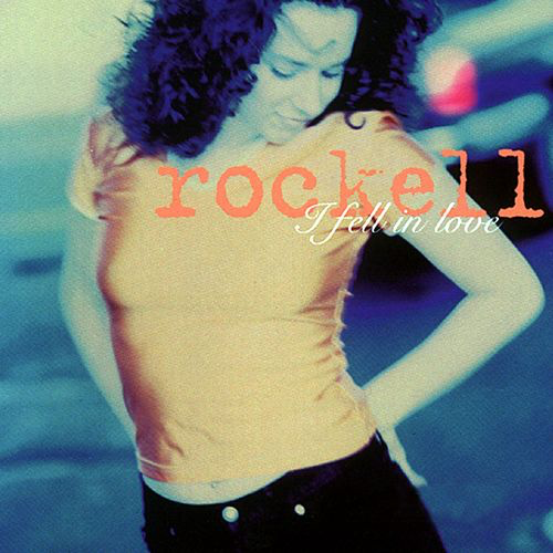 Rockell - I Fell In Love (12 Inch Version)