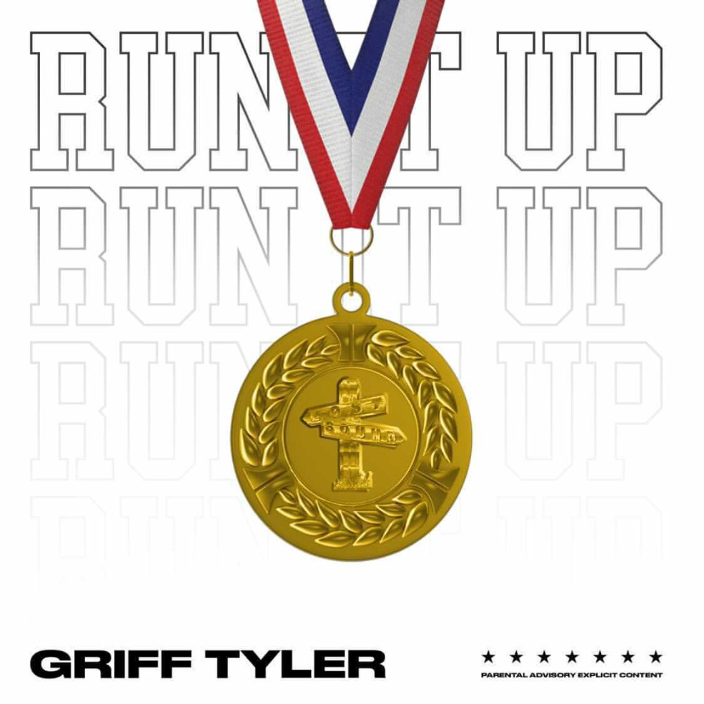 Griff Tyler - Run It Up