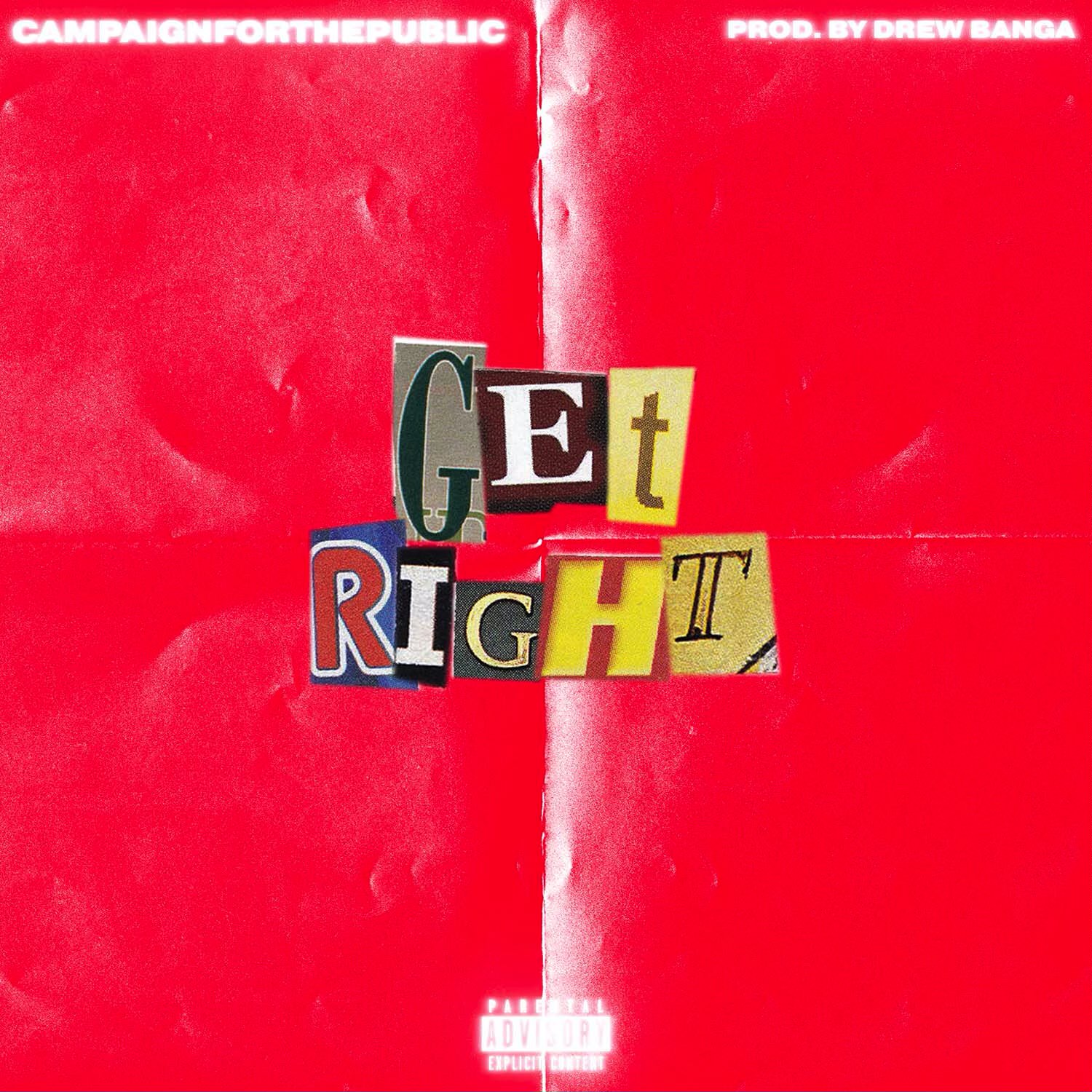 CAMPAIGNFORTHEPUBLIC - Get Right