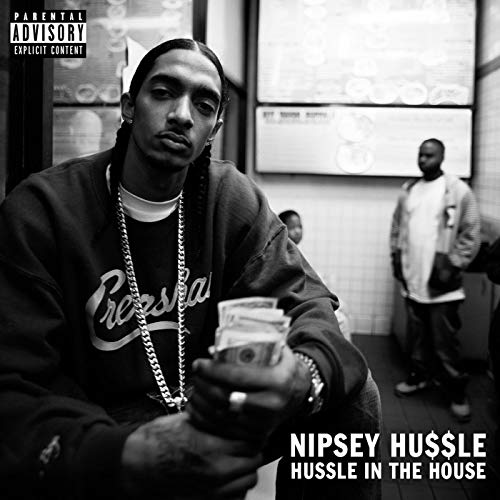 Nipsey Hussle - Hussle In The House