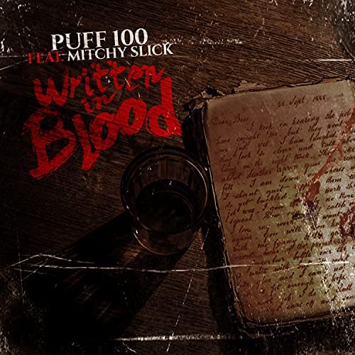 Puff 100 & Mitchy Slick - Written In Blood