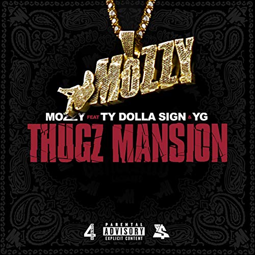 Mozzy - Thugz Mansion