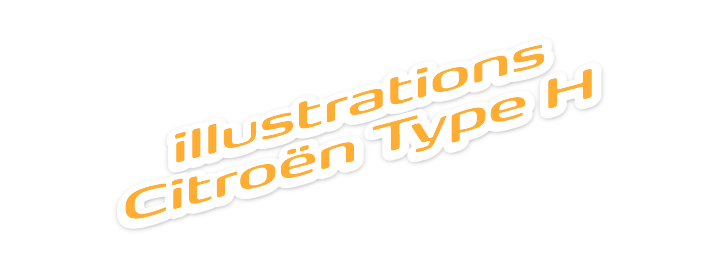 Illustrations Citroën Type H