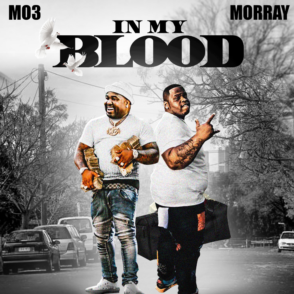 MO3 & Morray - In My Blood