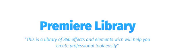 Videohive - Premiere Library - Most Handy Effects 21715323
