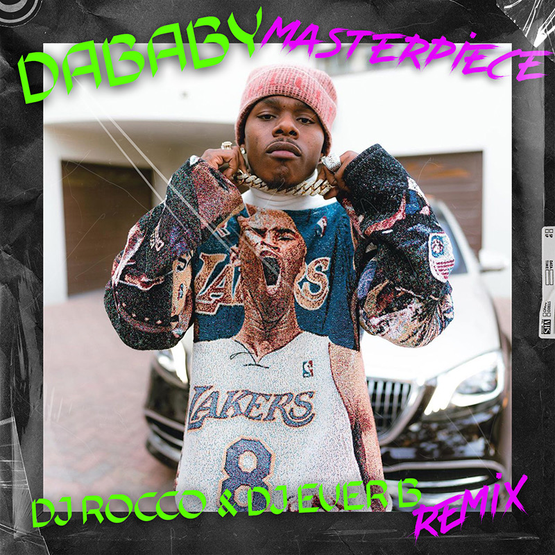 DaBaby - Masterpiece (DJ ROCCO & DJ EVER B Remix)