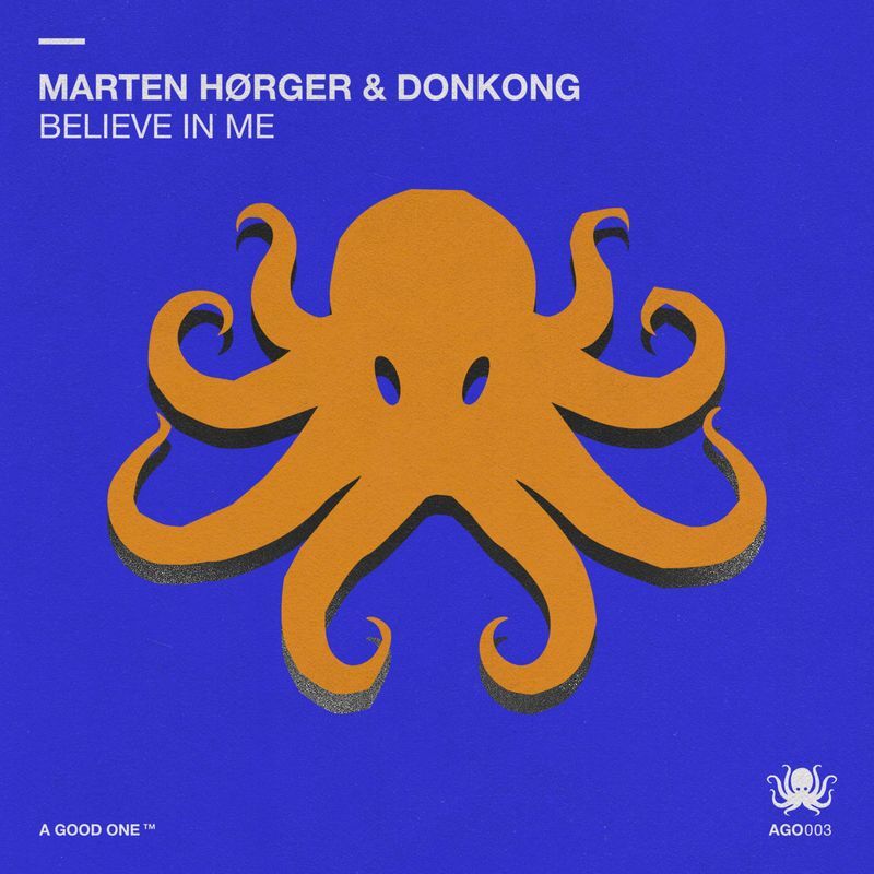 MARTEN HORGER & Donkong - Believe In Me