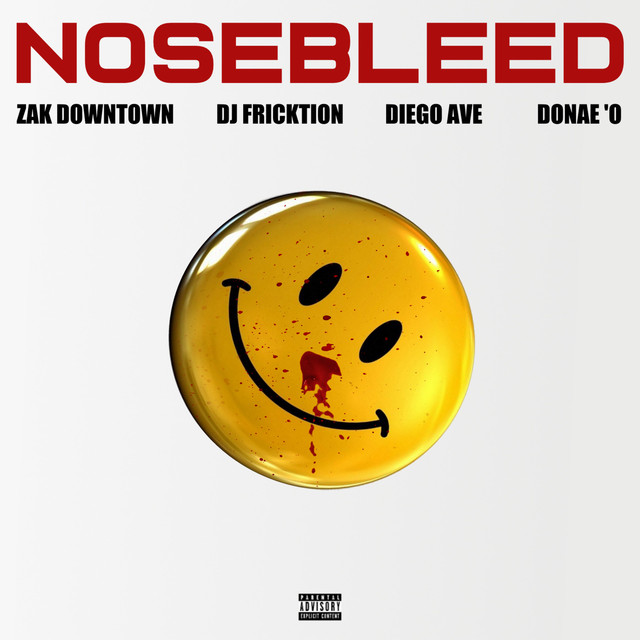 Zak Downtown - Nosebleed