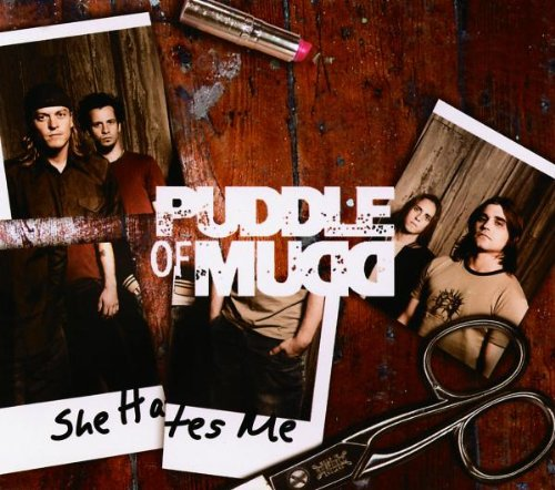 Puddle Of Mudd - She Hates Me