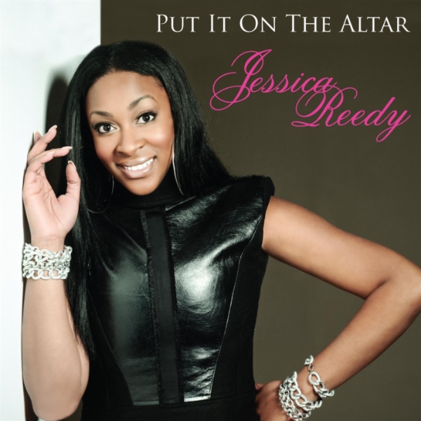 Jessica Reedy - Put It On The Altar