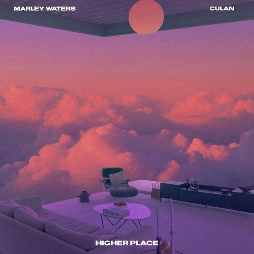 Marley Waters ft Culan - Higher Place