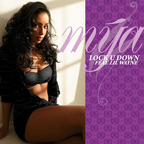 Mya ft Lil Wayne - Lock U Down