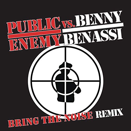 Benny Benassi & Public Enemy - Bring The Noise