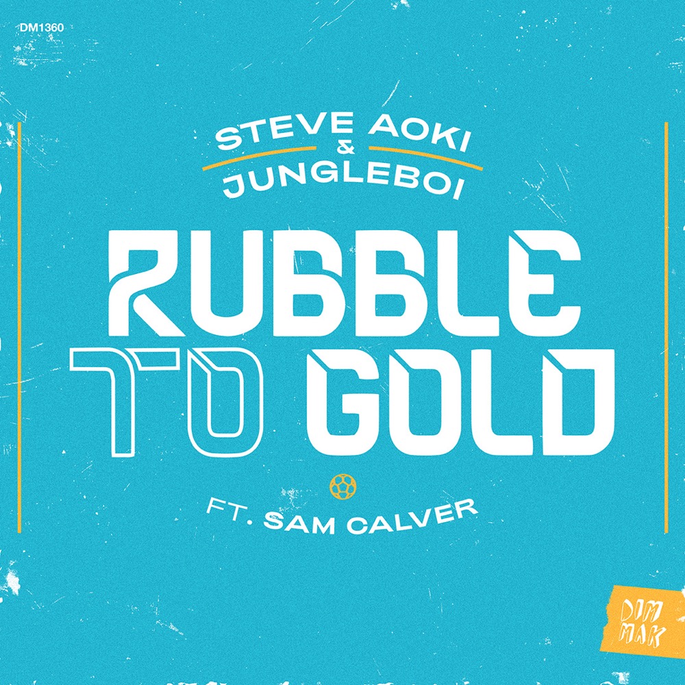 Steve Aoki & Jungleboi ft Sam Calver - Rubble to Gold