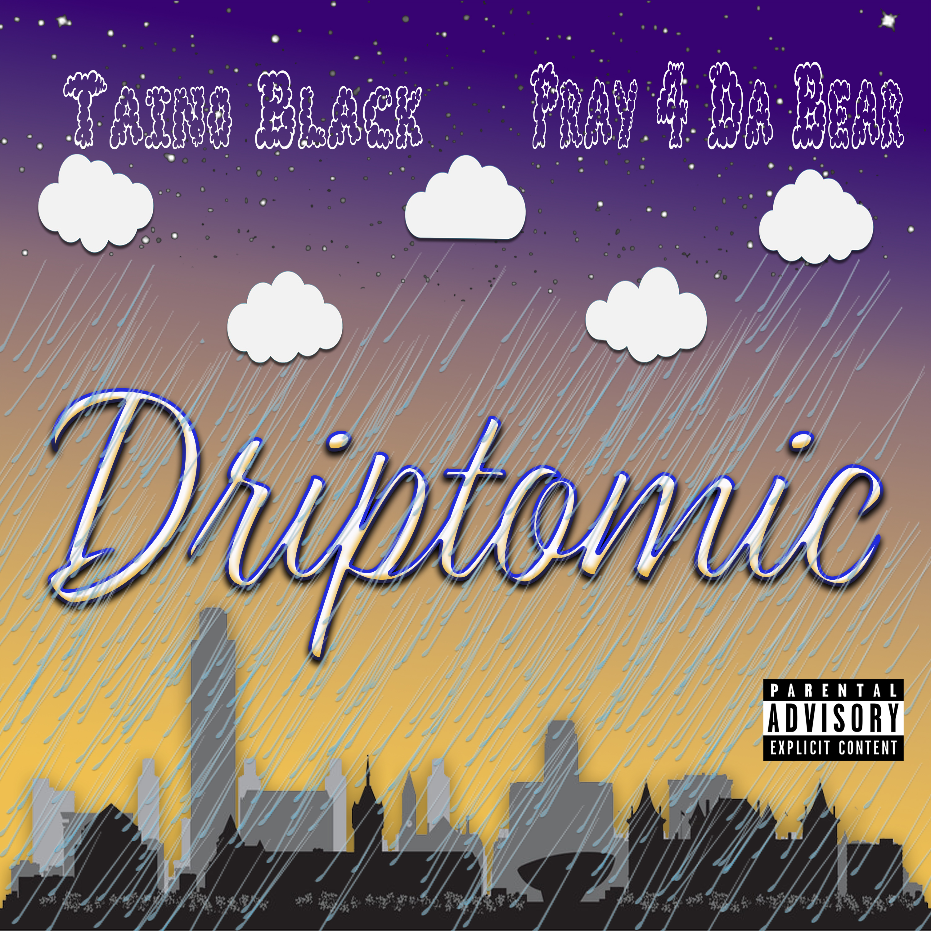 Driptomic (feat. Pray 4 Da Bear)