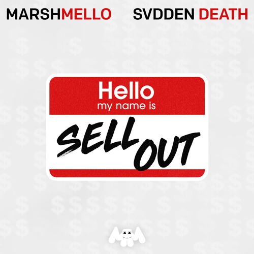 Marshmello & SVDDEN DEATH - Sell Out