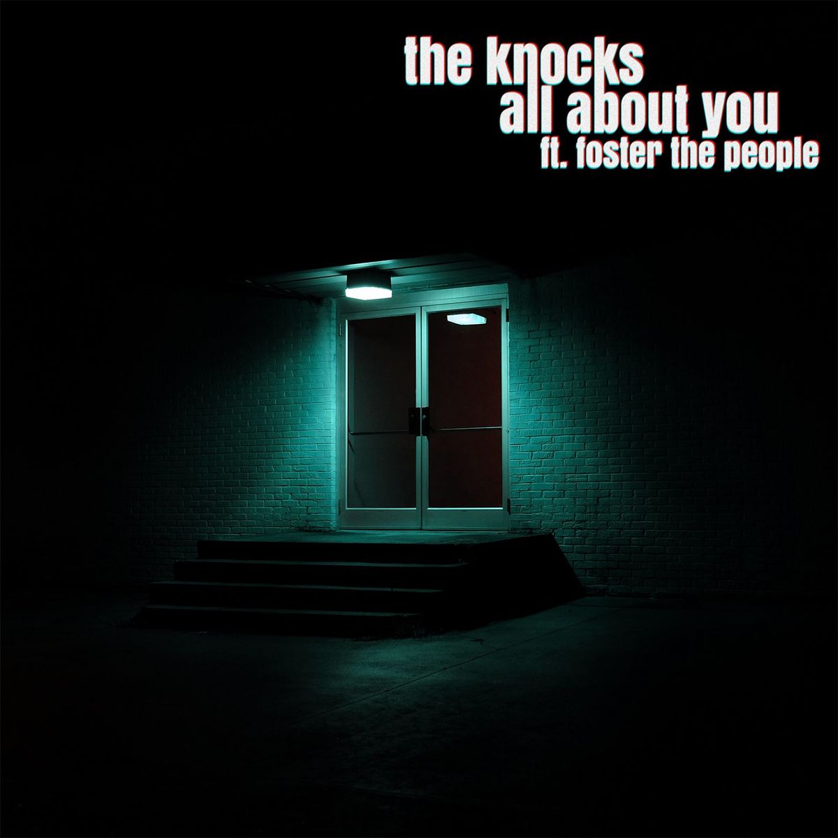 The Knocks ft Foster The People - All About You