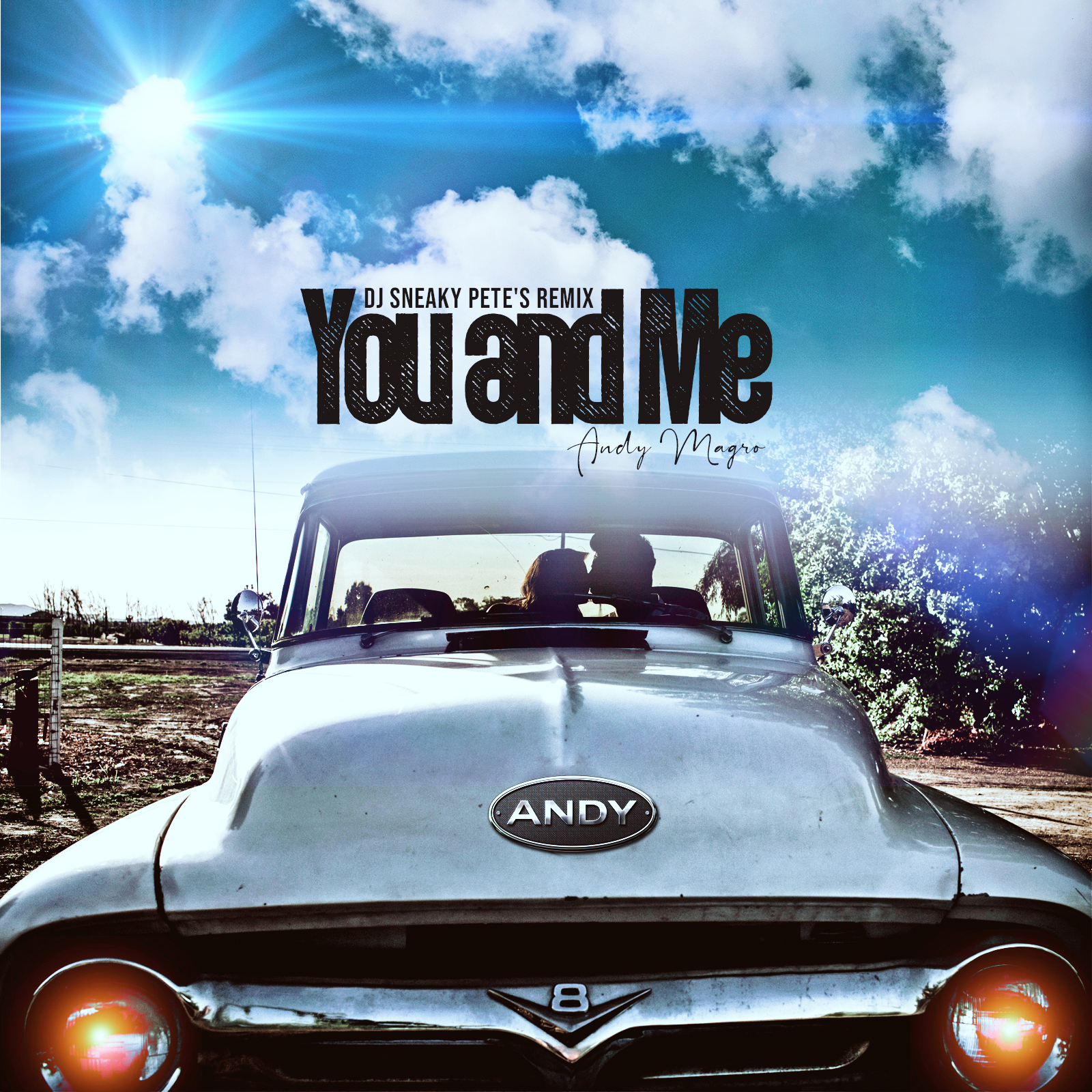 Andy Magro - You And Me (DJ Sneaky Pete's Remix)