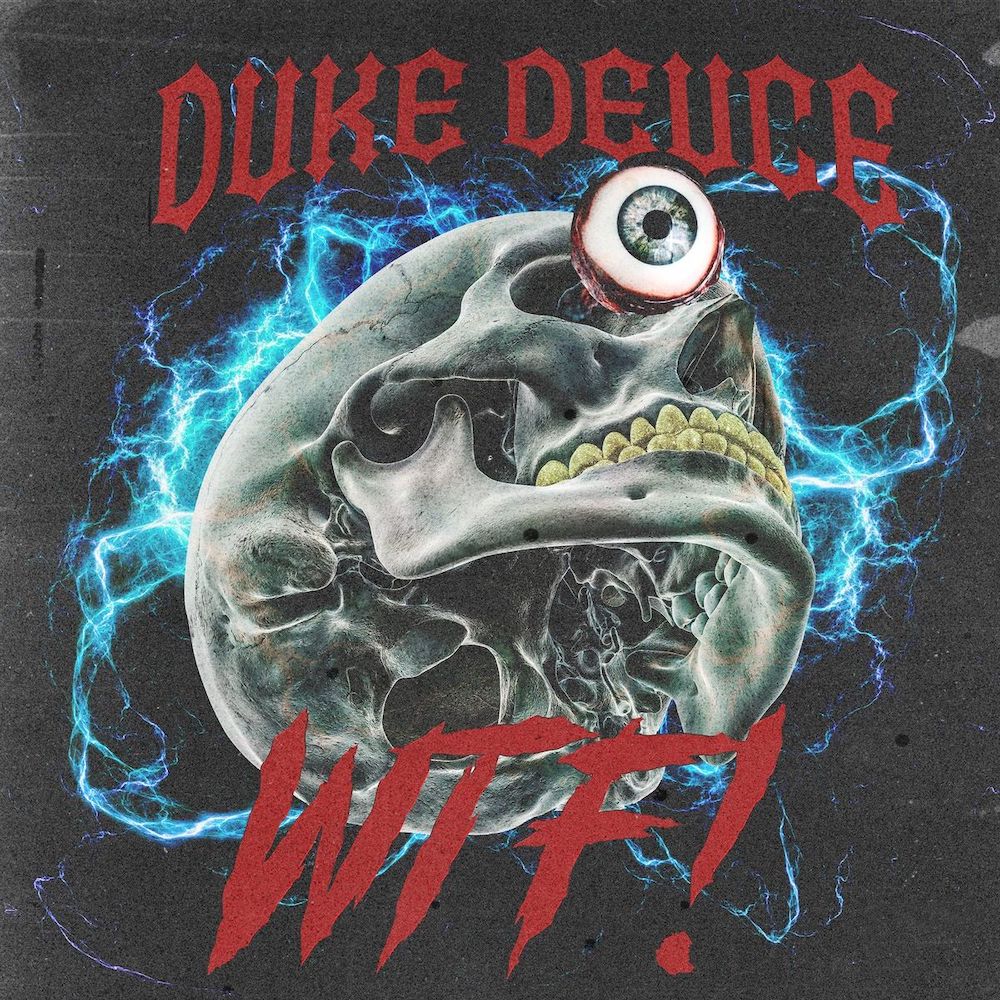Duke Deuce - WTF!