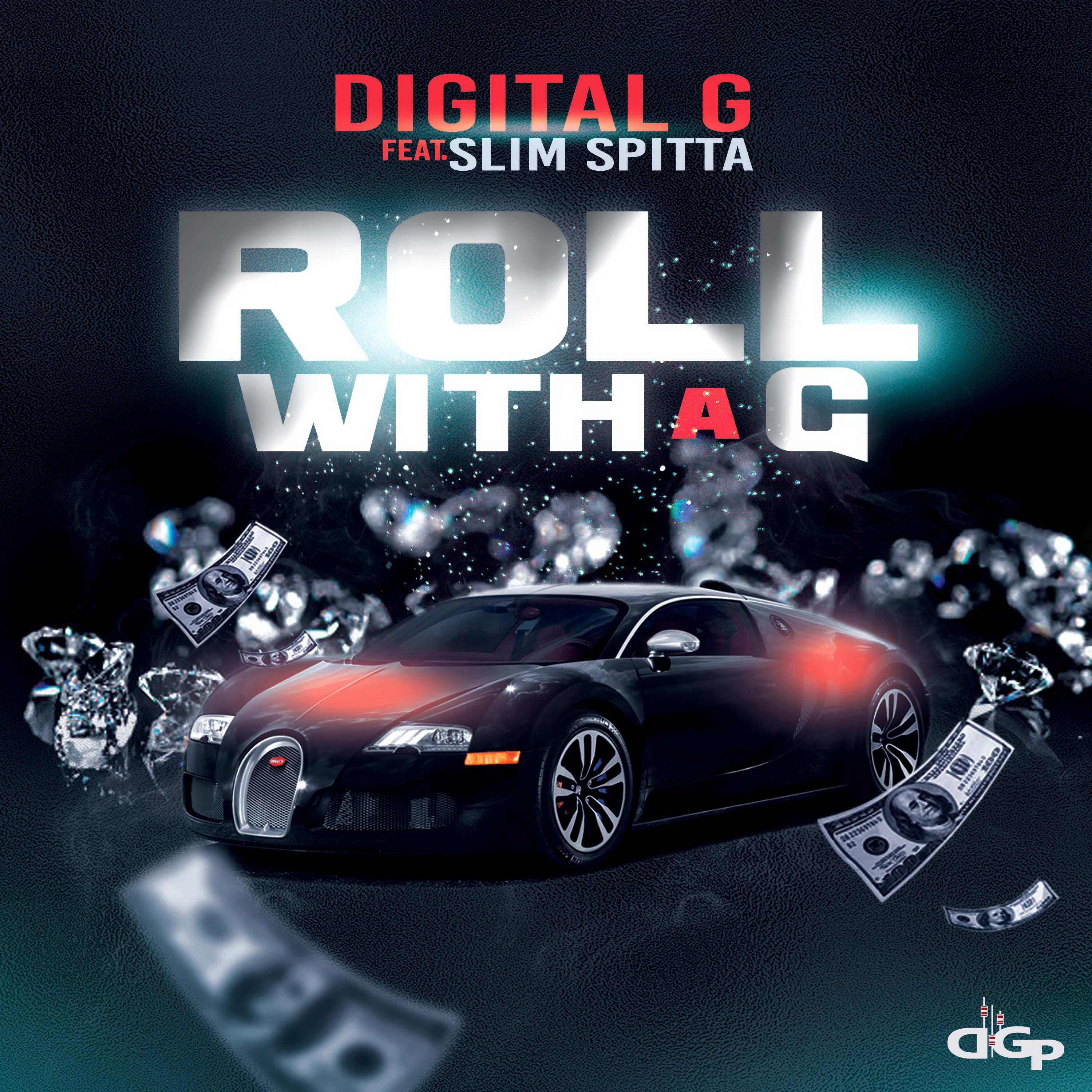 Roll With A G Feat. Slim Spitta
