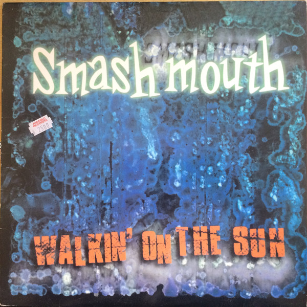 Smash Mouth - Walkin On The Sun