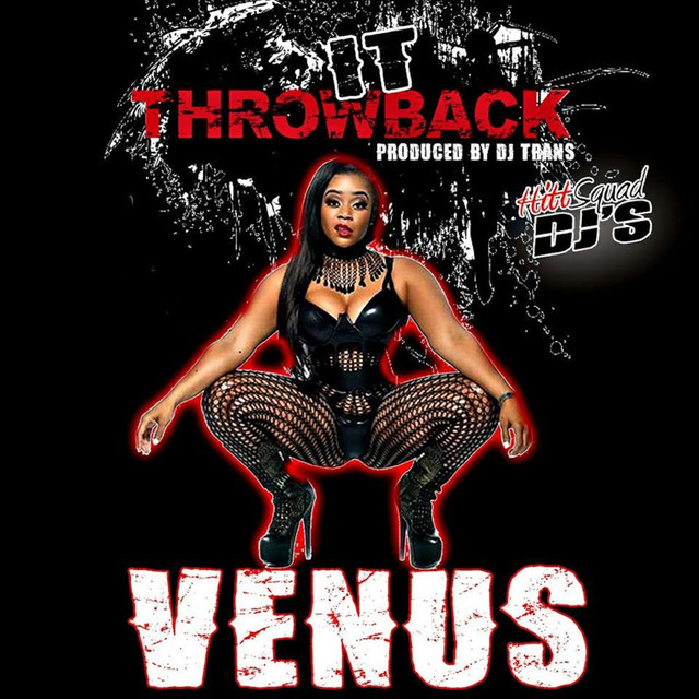 Venus ft. Kash Doll - Throw It Back