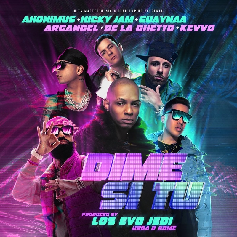 Anonimus, Nicky Jam & Arcangel ft De La Ghetto, KEVVO & Guaynaa - Dime Si Tu
