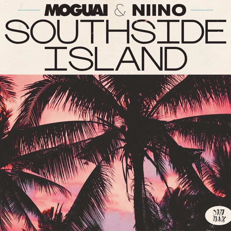 MOGUAI & NIINO - Southside Island
