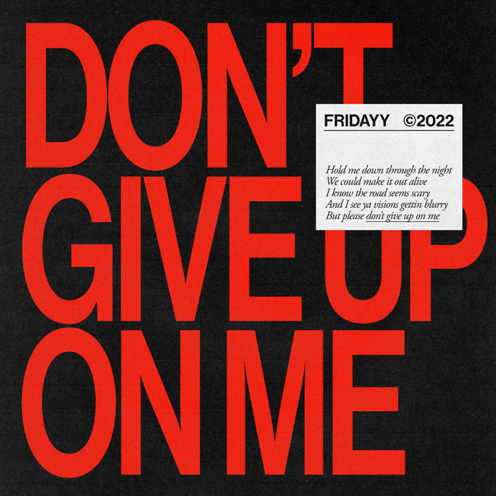 albums-fridayy-don-t-give-up-on-me