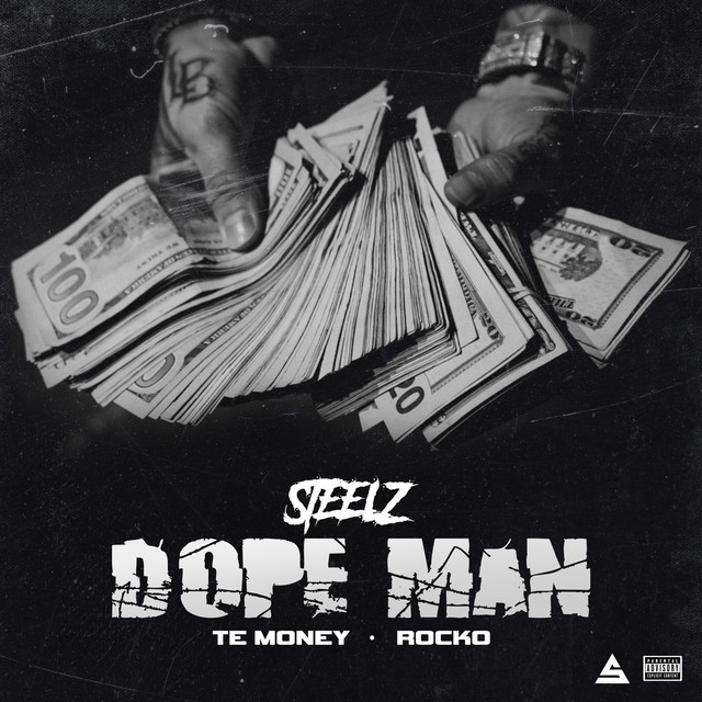 Steelz, Rocko & Te Money - Dope Man