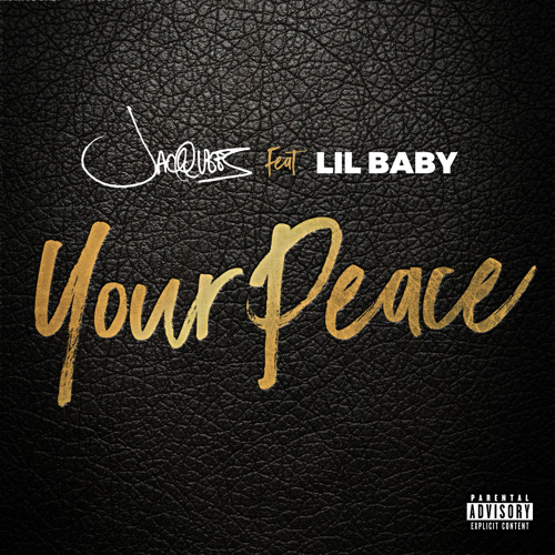 Jacquees ft. Lil Baby - Your Peace