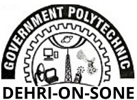 Goverment Polytechnic , Dehri - On - Sone