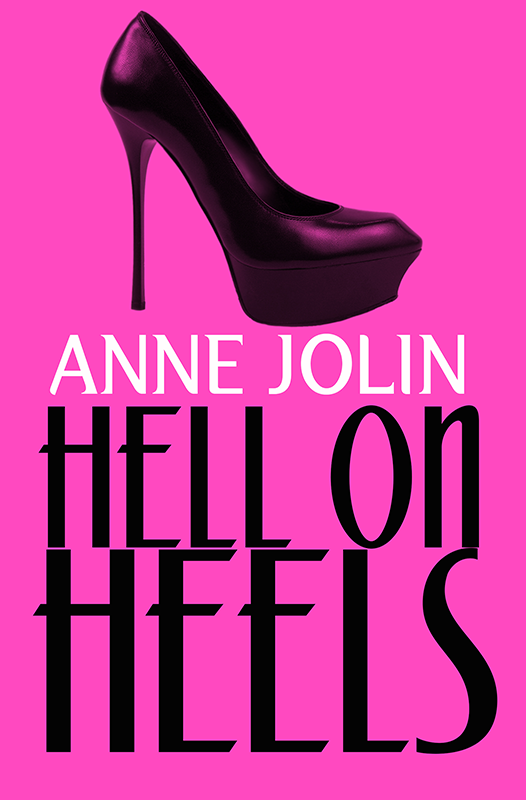 Hell on Heels by Anne Jolin